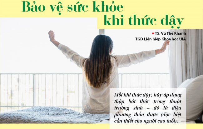 Thuật Trường Sinh - Bảo vệ sức khỏe khi thức dậy Thuật Trường Sinh - Bảo vệ sức khỏe khi thức dậy
