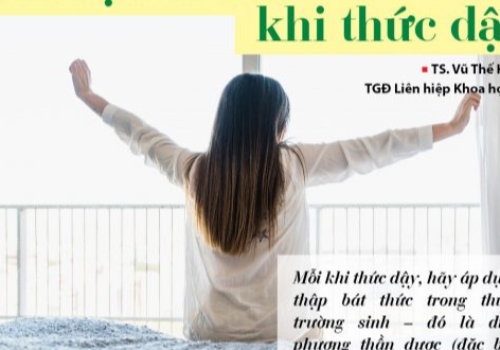 Thuật Trường Sinh  - Bảo vệ sức khỏe khi thức dậy